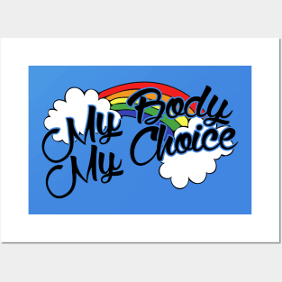 My Body My Choice Posters and Art